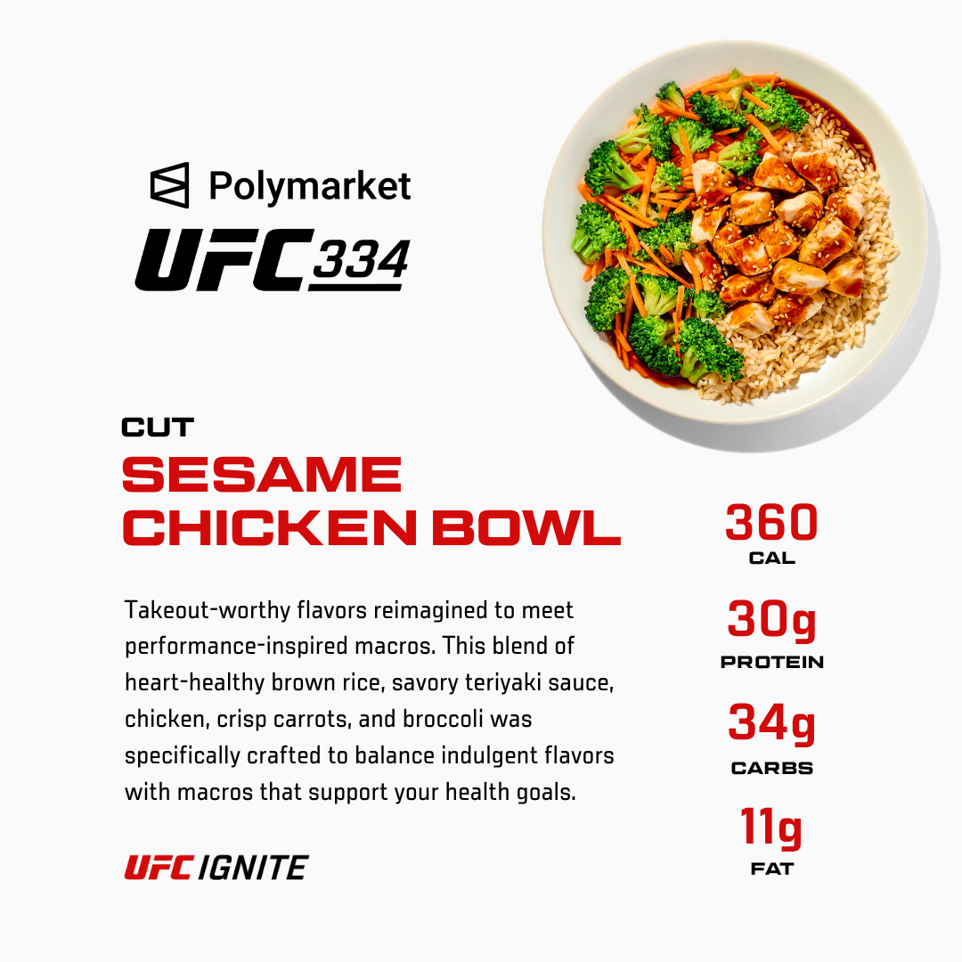 Sesame Chicken Bowl — 360 calories, 30g protein, 34g carbs, 11g fat; UFC Ignite Melting Pot Box